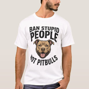 Verbied Stomme Mensen Niet Pitbulls Vintage Hond D T-shirt