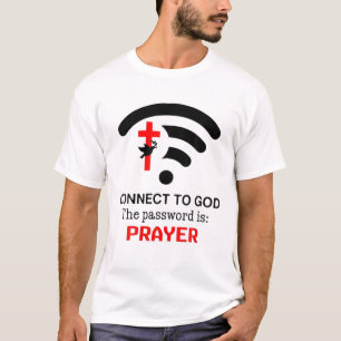 Verbind met God het wachtwoord is gebed T-shirt