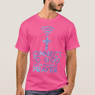 Verbind met God Wachtwoord Prayer Jesus Christelij T-shirt