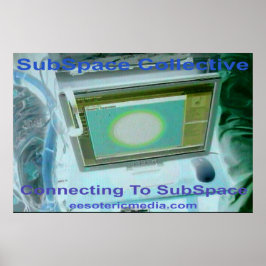 "Verbinding maken met SubSpace" 90cm x 60cm Poster
