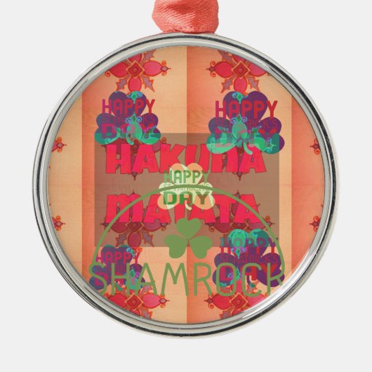 Verblijf gelukkig Sint Patrick's Day Hakuna Mata Metalen Ornament (Voorkant)