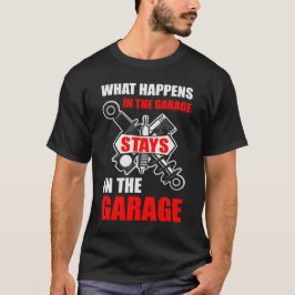 Verblijf in de garage - Funny Dad Gift T-shirt