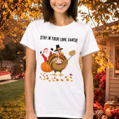 Verblijf in Your Lane, Santa Photobombing Turkije T-shirt