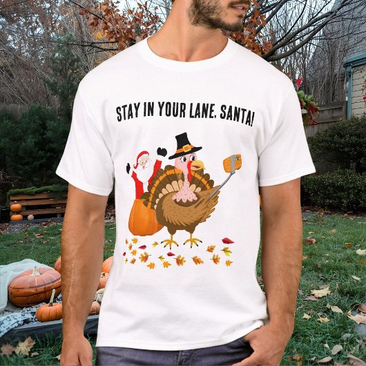 Verblijf in Your Lane, Santa Photobombing Turkije T-shirt