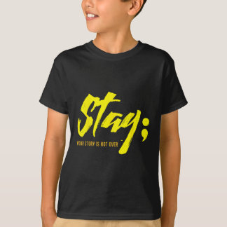 Verblijf Je verhaal is niet over mentale gezondhei T-shirt