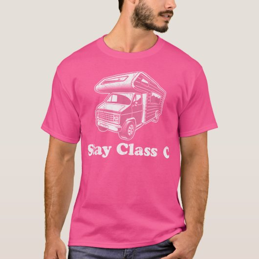 Verblijf Klasse C Camper Funny RV Retro Camping Mo T-shirt (Voorkant)