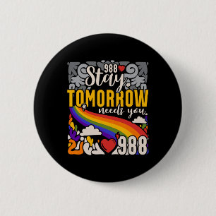 Verblijf morgen heeft je mentale gezondheidsbewust ronde button 5,7 cm