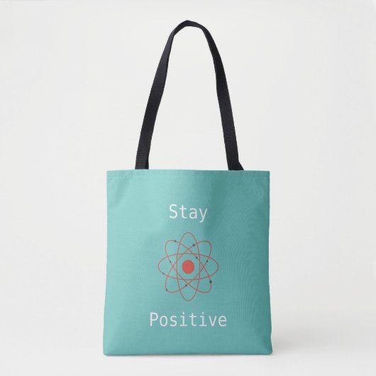 Verblijf positieve atom physics geek tote bag (Voorkant)