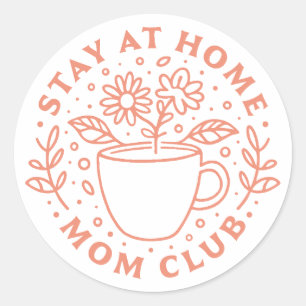 Verblijf thuis mama club SAHM Ronde Sticker
