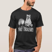  verblijf Trashy Possum Raccoon T-shirt (Voorkant)