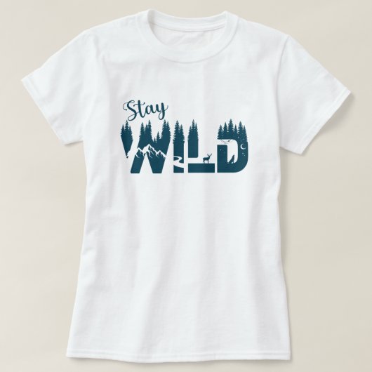 Verblijf Wilde Natuur T-Shirt (Design voorkant)