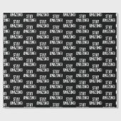 verbluffend inspirerend citaat blijven cadeaupapier (Vlak)