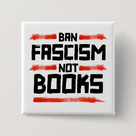 VERBOD FASCISME NIET BOEKEN VIERKANTE BUTTON 5,1 CM (Voorkant)
