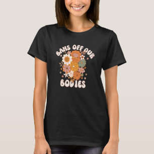 Verbod op onze lichamen t-shirt
