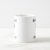 Verbod uit mijn lichaam koffiemok (Center)