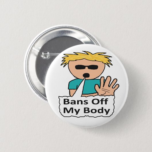 Verbod uit mijn lichaam ronde button 5,7 cm (Voorkant /achterkant)