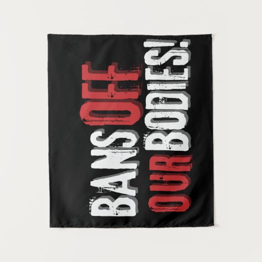 Verbod van onze instellingen Pro-Choice Wandkleed (Voorkant)