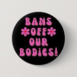 Verbod van onze lichamen Retro roze Typografie But Ronde Button 5,7 Cm