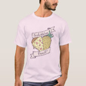 Verboden anananasepizza met CUSTOM Valentijn Terug T-shirt (Voorkant)