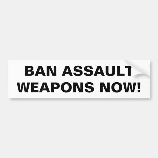 Verboden Assault Weapons nu! Pro Pistool Control Bumpersticker (Voorkant)