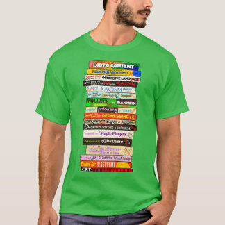Verboden Boeken Stapel Redenen Boeken worden uitge T-shirt