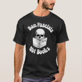 Verboden fascisten geen boeken t-shirt (Voorkant)