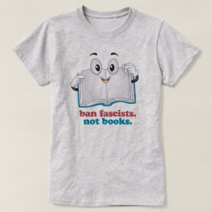 Verboden fascisten geen boeken t-shirt