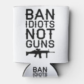 Verboden Idiots geen Pistolen Blikjeskoeler (Voorkant)