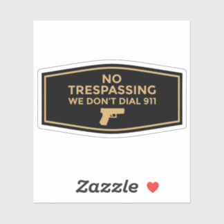 Verboden Toegang Wij Bellen 911 Niet Sticker