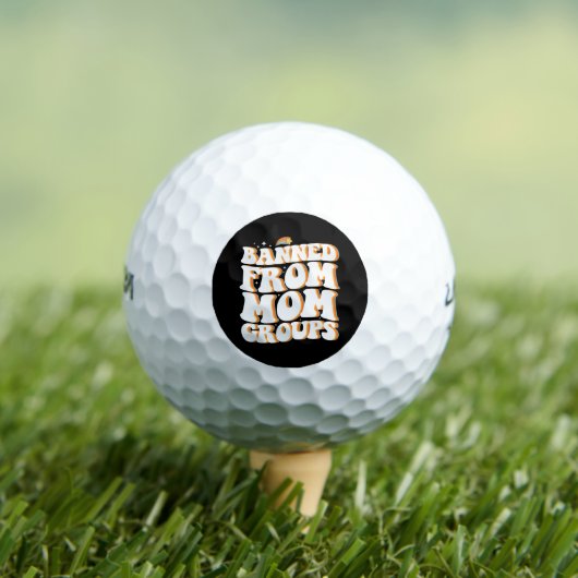 Verboden van Moeder Groepen Grappige Moederdag Gro Golfballen (Insitu Shirt)