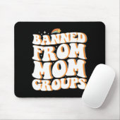 Verboden van Moeder Groepen Grappige Moederdag Gro Muismat (Met muis)