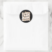 Verboden van Moeder Groepen Grappige Moederdag Gro Ronde Sticker (Tas)