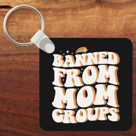 Verboden van Moeder Groepen Grappige Moederdag Gro Sleutelhanger (Voorkant)