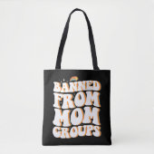 Verboden van Moeder Groepen Grappige Moederdag Gro Tote Bag (Voorkant)