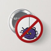 Verboden voor spinnen! ronde button 5,7 cm (Voorkant /achterkant)