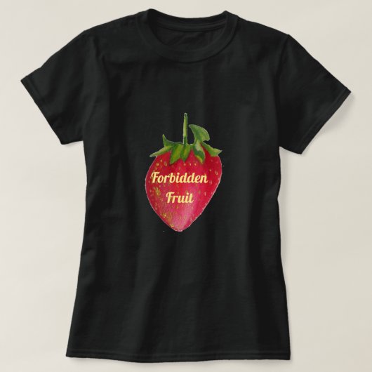 Verboden vruchtenslogan Juicy Strawberry's T-shirt (Design voorkant)