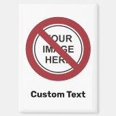 Verbodscirkelteken met aangepaste tekst en Afbeeld Magneet (Voorkant)