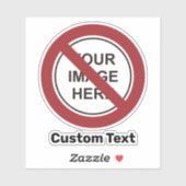 Verbodscirkelteken met aangepaste tekst en Afbeeld Sticker (Vel)