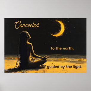 Verbonden met de aarde, geleid door het Licht Poster