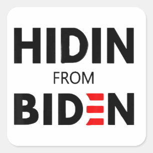 VERBORGEN VAN BIDEN grappige meme politieke Joe Ca Vierkante Sticker