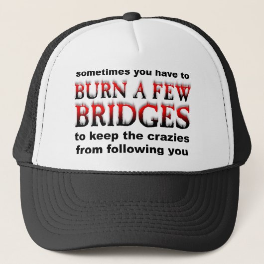 Verbrand Een Paar Bruggen Grappige Cap Hoed Trucker Pet (Voorkant)