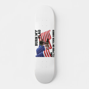 Verbrand mijn vlag niet persoonlijk skateboard
