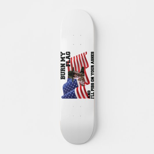 Verbrand mijn vlag niet persoonlijk skateboard (Voorkant)