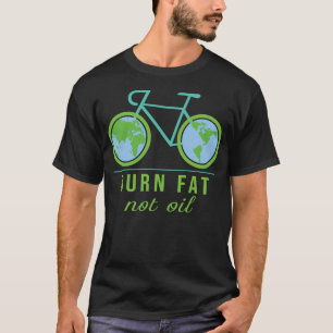 Verbrand vet niet olie fiets klimaatverandering be t-shirt