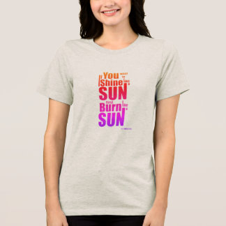 Verbrand Voordat Je Schijnt Eerst Verbranden, Dan Tri-Blend Shirt