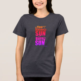 Verbrand Voordat Je Schijnt Eerst Verbranden, Dan Tri-Blend Shirt