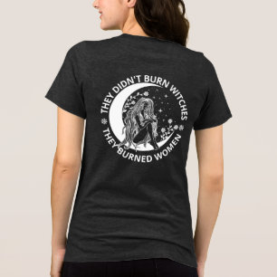 Verbrandde heksen niet Verbrande Vrouwenrechten Pr Tri-Blend Shirt