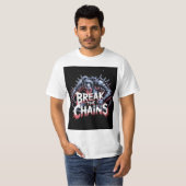 Verbreek de keten  t-shirt (Voorkant volledig)