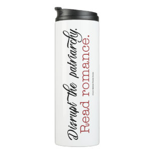 Verbreek de patriarchie. Lees de Romance Thermosbeker