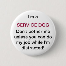 Verbreek mijn Service Dog Button niet
